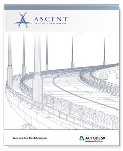 Ascent Autodesk Civil 3D 2021: Autodesk Certified Pro Exam Topics Review (Imperial Units) eBook