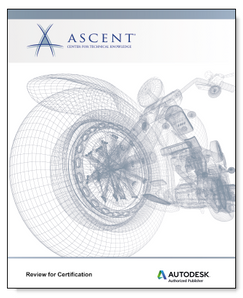 Ascent Autodesk Inventor 2022: Autodesk Certified Professional Exam Topics Review eBook